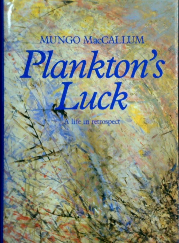 Plankton's Luck: A Life In Retrospect