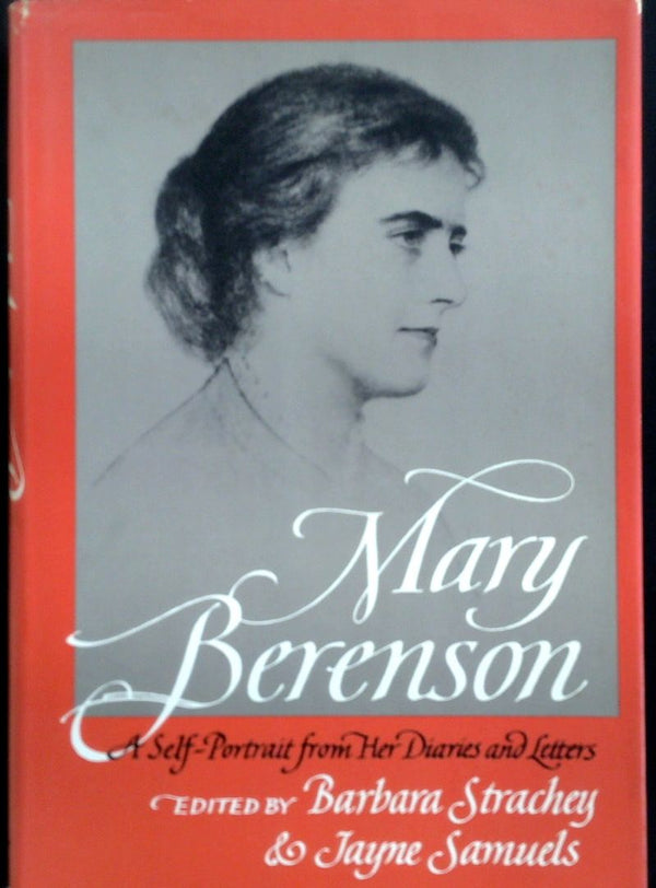 Mary Berenson: A Self Portrait From her Diaries And Letters