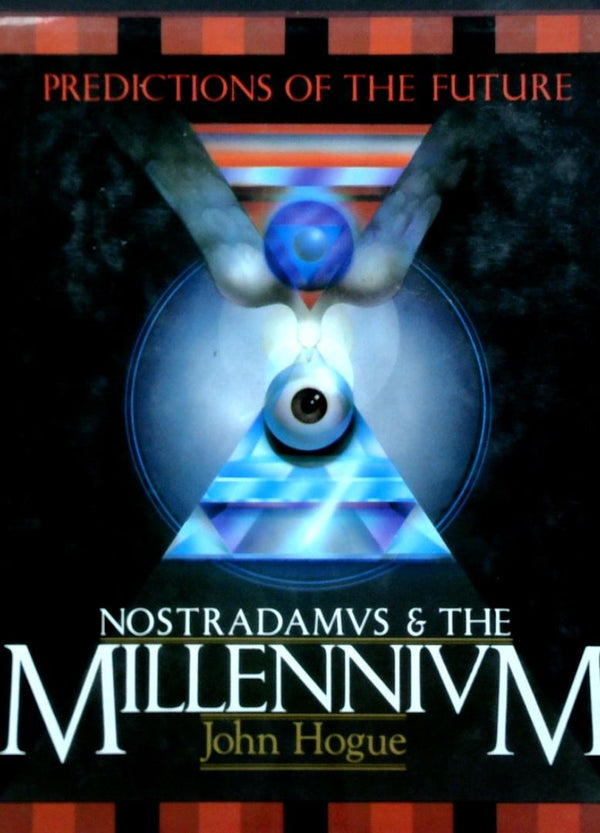 Nostradamvs & The Millemivm: Predictions Of The Future