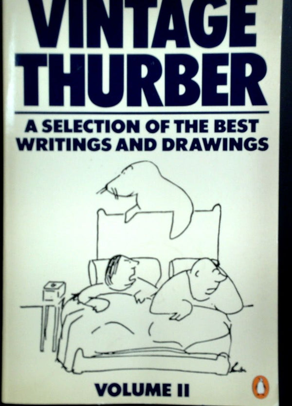 Vintage Thurber: A Selection Of The Best Writings And Drawings - Volume ll