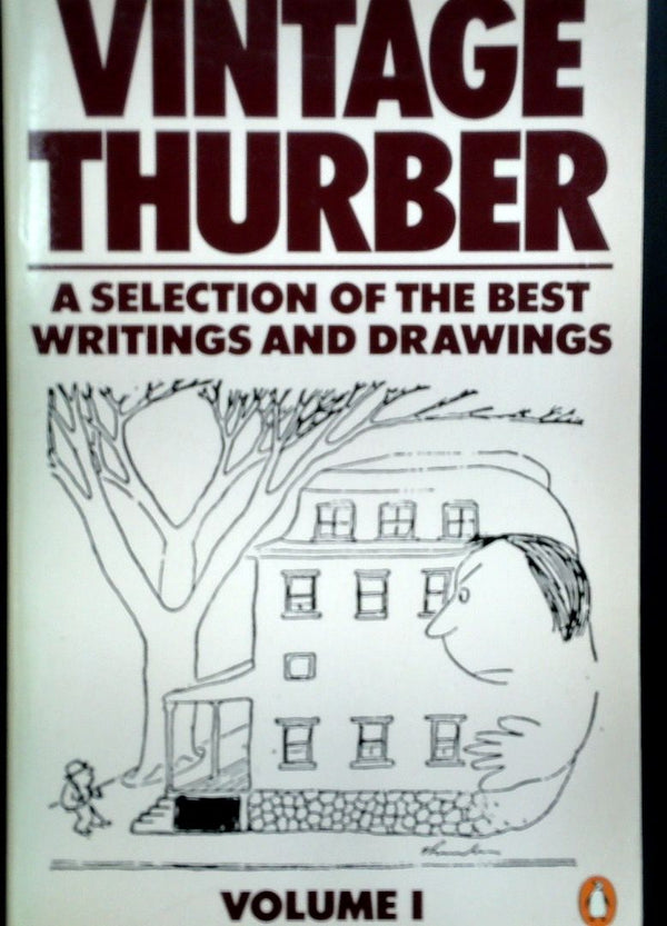 Vintage Thurber: A Selection Of The Best Writings And Drawings - Volume l