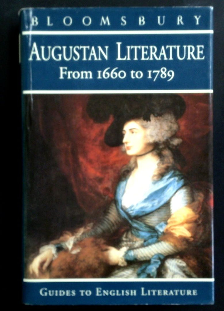 Bloomsbury Guides To English Literature: Augustan Literature - From 1660 To 1789