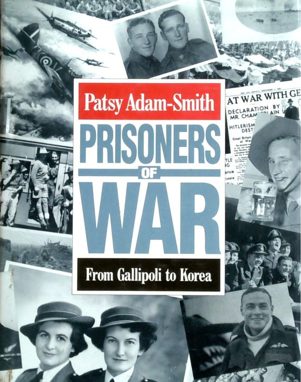 Prisoners Of War: From Gallipoli To Korea