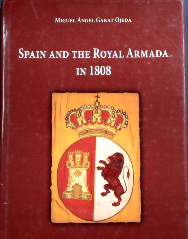 Spain And The Royal Armada In 1808