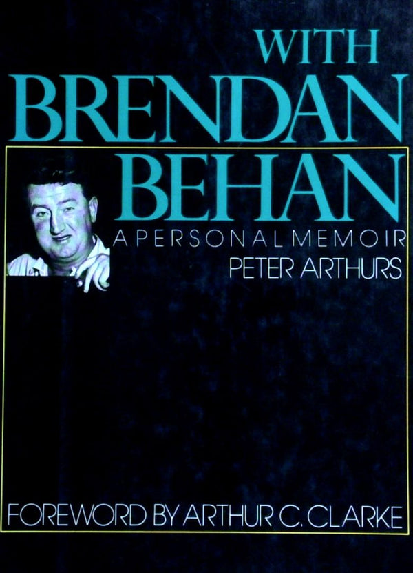 With Brendan Behan: A Personal Memoir