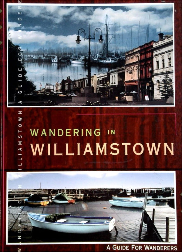 Wandering in Williamstown: A Guide for Wanderers