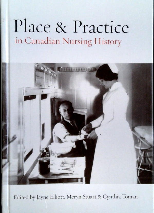 Place & Practice - in Canada Nursing History