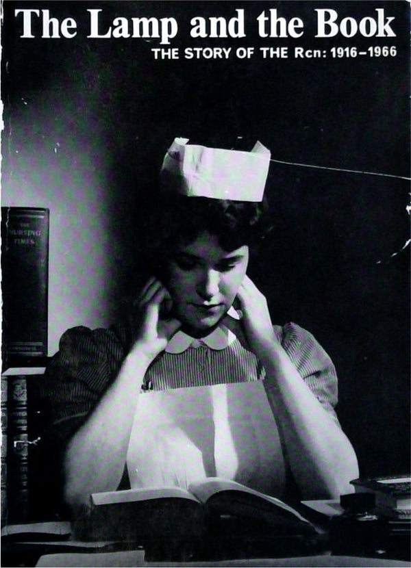 The Lamp and the Book: The Story of the RCN: 1916-1966