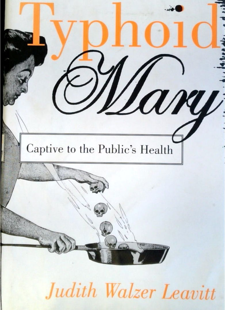 Typhoid Mary: Captive to the Public's Health