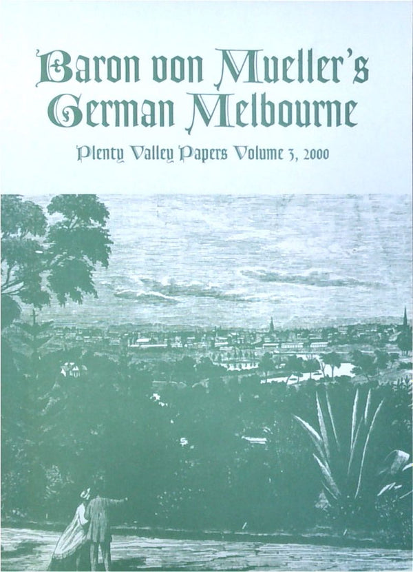 Baron von Mueller's German Melbourne
