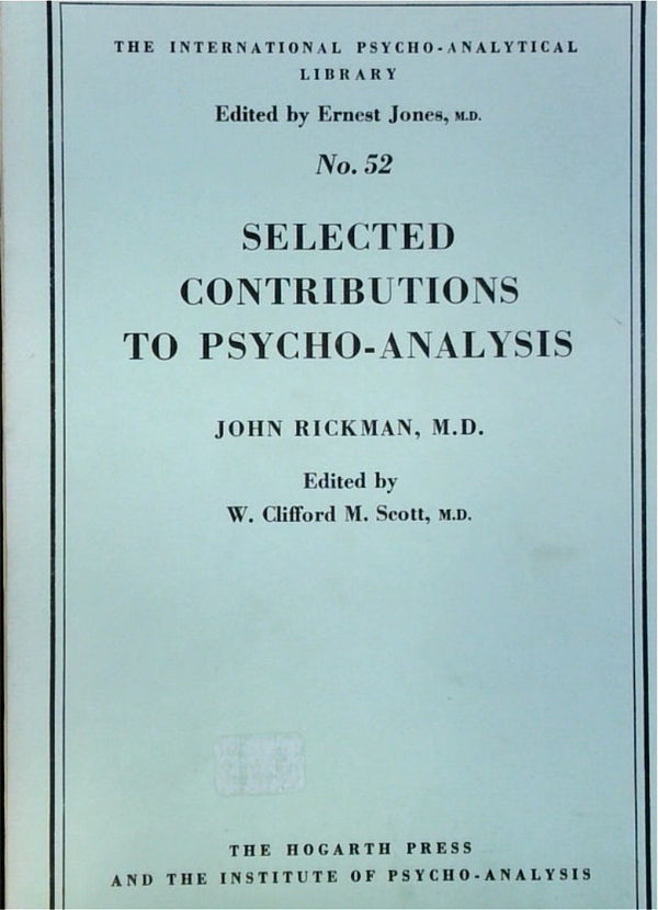 Selected Contributions to Psycho-Analysis