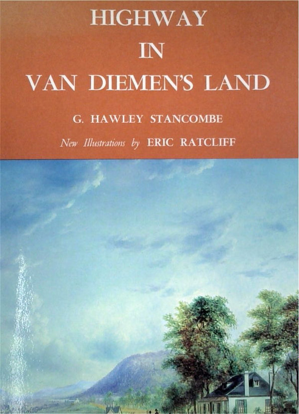 Highway in Van Diemen's Land (SIGNED)
