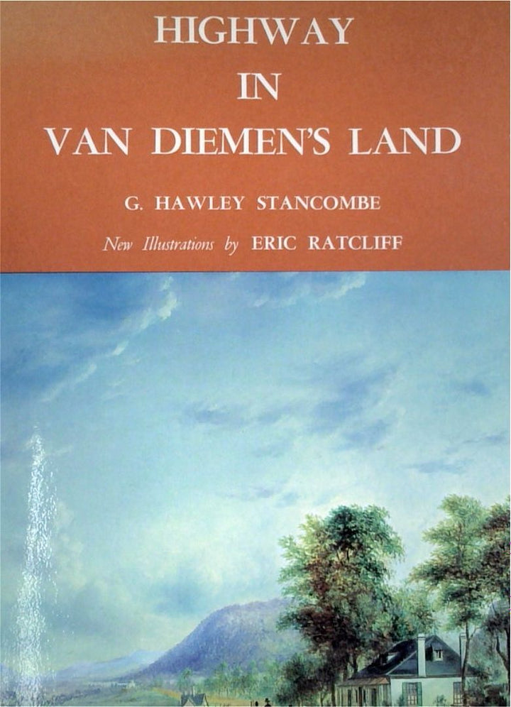 Highway in Van Diemen's Land (SIGNED)