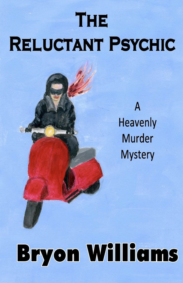 The Reluctant Psychic: A Heavenly Murder Mystery