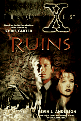The X-Files: IV: Ruins