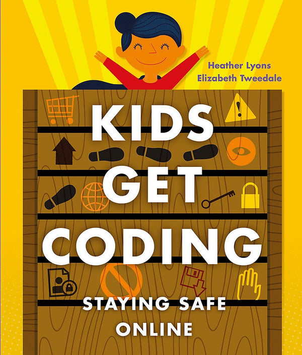 Kids Get Coding Staying Safe Online