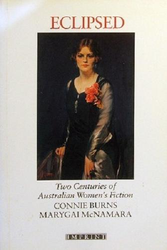 Eclipsed: Two Centuries of Australian Women's Fiction