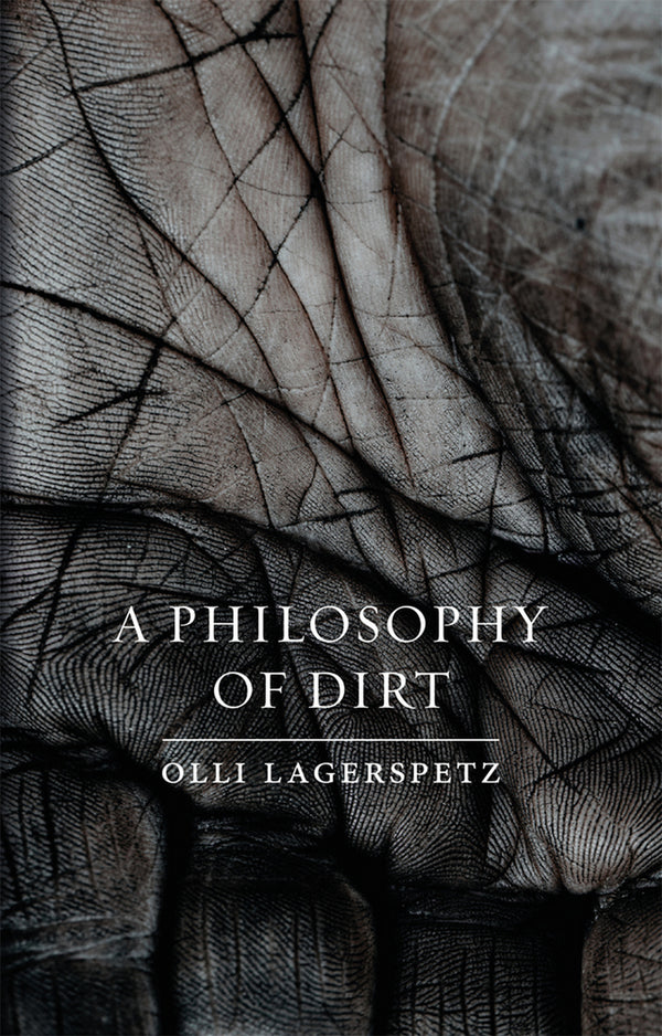 A Philosophy of Dirt