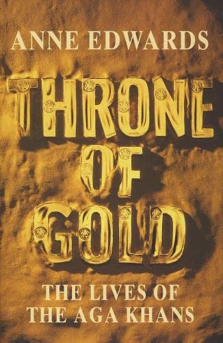 Throne of Gold: The Life of the Aga Khan