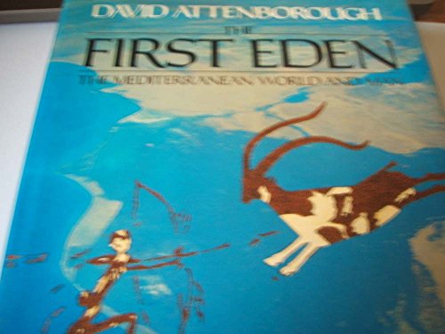 The First Eden: Mediterranean World and Man