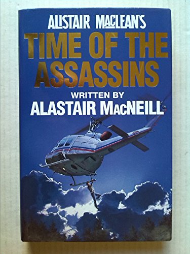 Alistair MacLean's "Time of the Assassins"