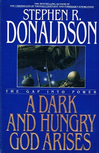 A Dark and Hungry God Arises (The Gap Series, Book 3)