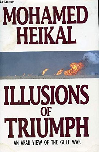 Illusions of Triumph: Arab View of the Gulf War