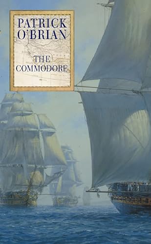 The Commodore (Aubrey-Maturin, Book 17)