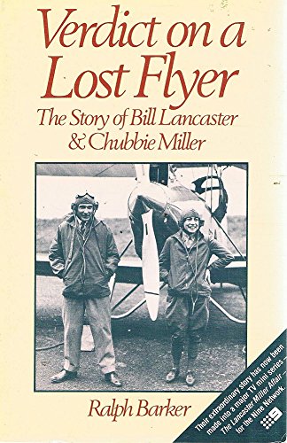 Verdict on a Lost Flyer: The Story of Bill Lancaster & Chubbie Miller