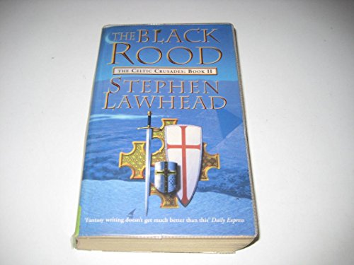 The Black Rood: The Celtic Crusades Book Two