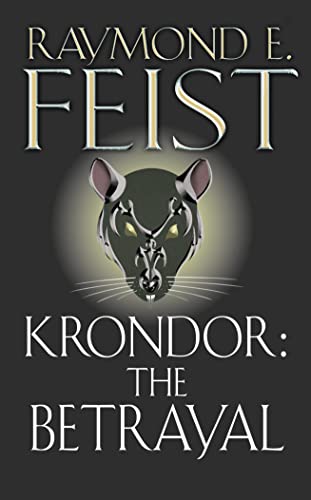 Krondor: The Betrayal (The Riftwar Legacy, Book 1)