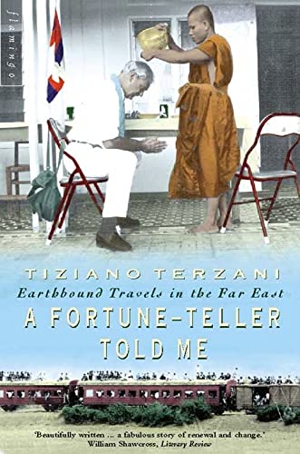 A Fortune-Teller Told Me: Earthbound Travels in the Far East