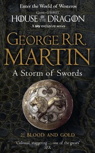 A Storm of Swords: Part 2 Blood and Gold (A Song of Ice and Fire, Book 3)