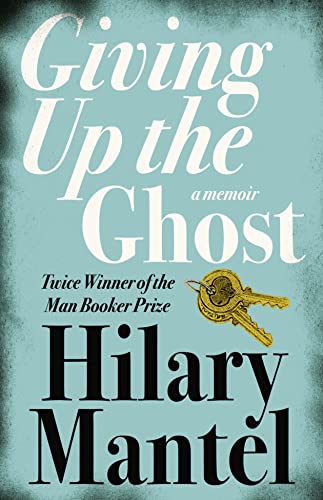 Giving up the Ghost: A memoir