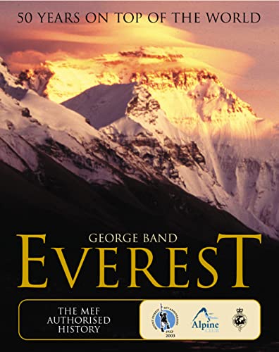 Everest: The MEF Authorised 50th Anniversary Volume - 50 Years on Top of the World