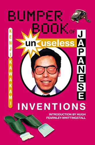 Bumper Book of Unuseless Japanese Inventions