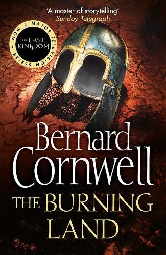 The Burning Land (The Last Kingdom Series, Book 5)