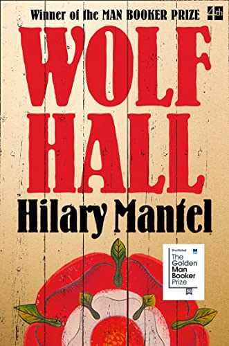 Wolf Hall: Winner of the Man Booker Prize (The Wolf Hall Trilogy)