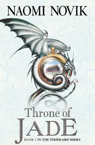 Throne of Jade (The Temeraire Series, Book 2)