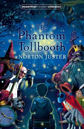 The Phantom Tollbooth (Essential Modern Classics)