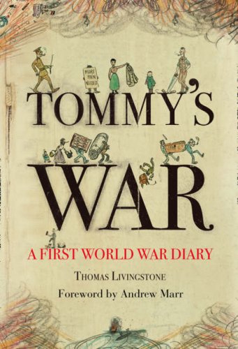Tommy's War: A First World War Diary 1913-1918