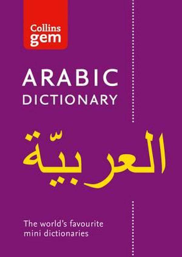 Collins Arabic Gem Dictionary The worlds favourite mini dictionaries (Collins Gem)