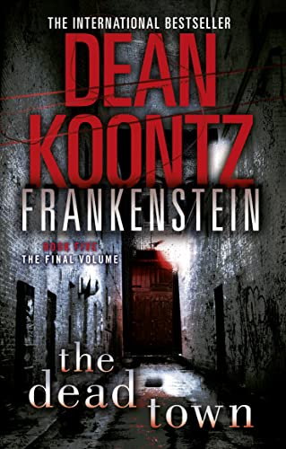 The Dead Town (Dean Koontz's Frankenstein, Book 5)