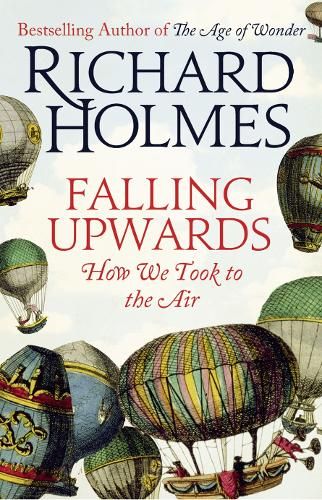 Falling Upwards: How We Took to the Air