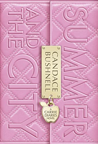 Summer and the City (The Carrie Diaries, Book 2)