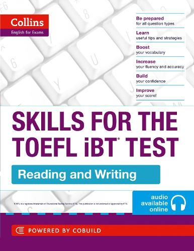 TOEFL Reading and Writing Skills: TOEFL iBT 100+ (B1+) (Collins English for the TOEFL Test)