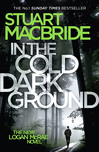 In the Cold Dark Ground (Logan McRae, Book 10)