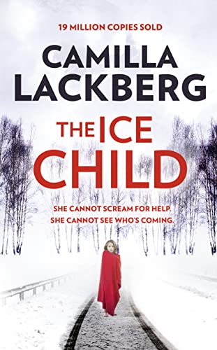 The Ice Child (Patrik Hedstrom and Erica Falck, Book 9)