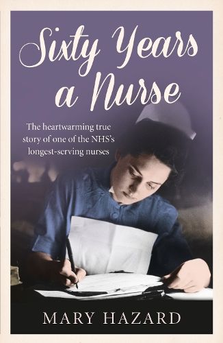 Sixty Years a Nurse