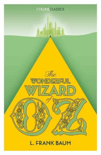 The Wonderful Wizard of Oz (Collins Classics)